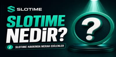 Slotime Nedir? Platform Tanıtım Görseli